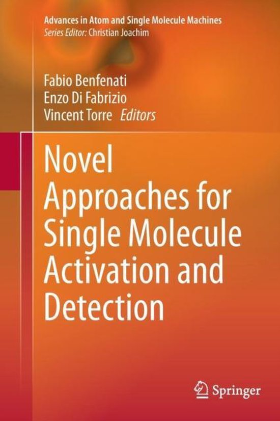 Novel Approaches for Single Molecule Activation and Detectio ... - cover