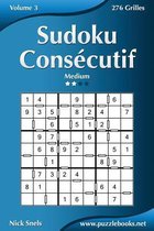 Sudoku Consecutif - Medium - Volume 3 - 276 Grilles
