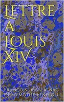 Lettre à Louis XIV