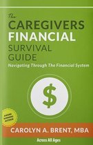 The Caregivers Financial Survival Guide