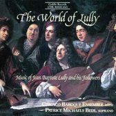Chicago Baroque Ensemble - The World Of Lully (CD)