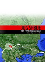 Jug Srbije deo istorije budućnosti