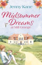 The Mill Grange Series 1 - Midsummer Dreams at Mill Grange