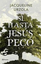 Autores Españoles e Iberoamericanos - Si hasta Jesús pecó