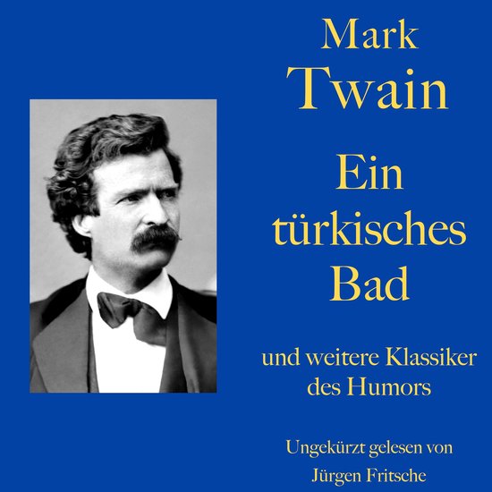 Mark Twain: Ein türkisches Bad - und weitere Klassiker des  ... - cover