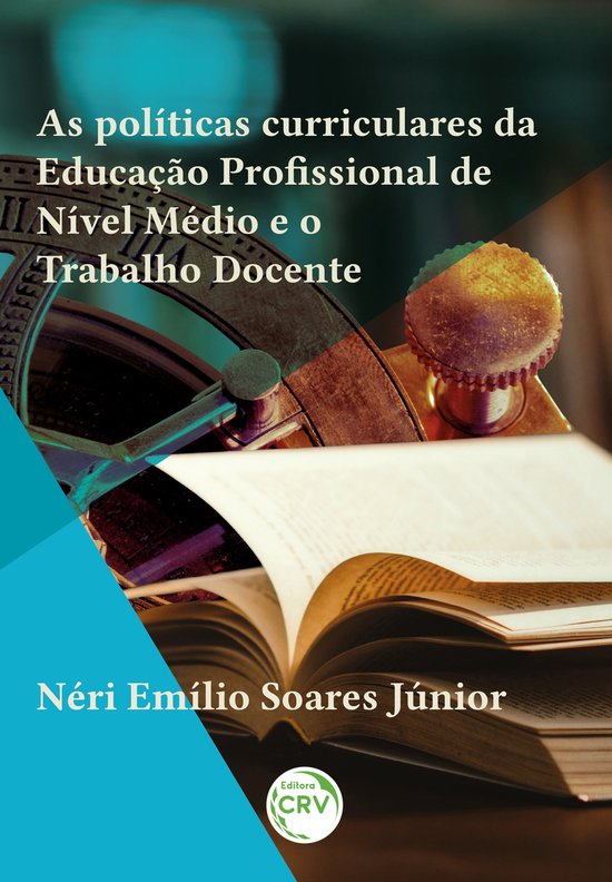 As políticas curriculares da Educação Profissional de Nível Médio e o Trabalho Docente