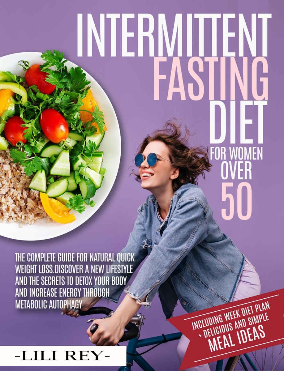 Intermittent Fasting for Women over 50 (ebook), Lili Rey ...