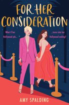 Out in Hollywood 1 - For Her Consideration (Out in Hollywood, Book 1)