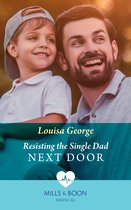 Rawhiti Island Medics 1 - Resisting The Single Dad Next Door (Rawhiti Island Medics, Book 1) (Mills & Boon Medical)