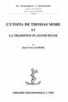 De Pétrarque à Descartes - L'Utopia de Thomas More et la tradition platonicienne