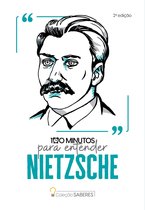 Coleção Saberes - Coleção Saberes - 100 minutos para entender Nietzsche