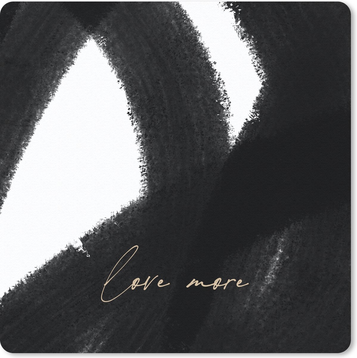 Muismat 30x30 cm - Mousepad Tekst - Abstract - Love more - Quotes - Muismatten