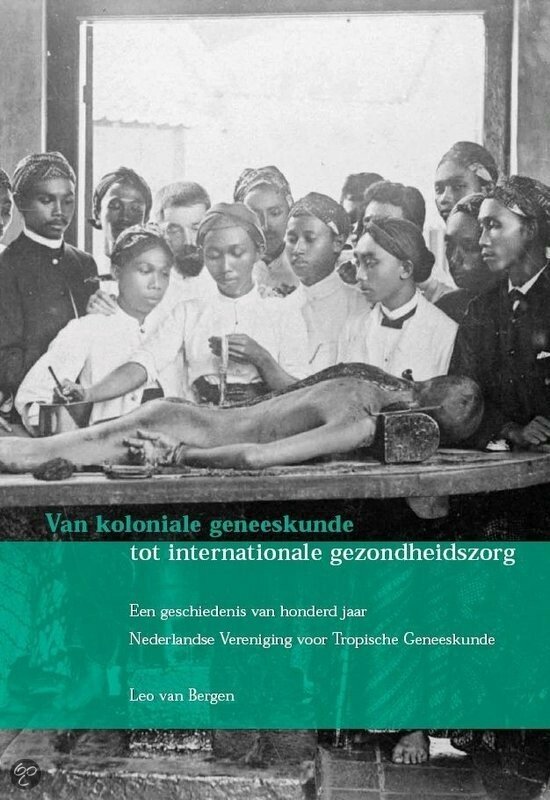 Cover van het boek 'Van koloniale geneeskunde tot internationale gezondheidszorg'