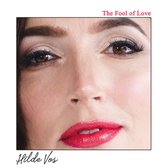 Hilde Vos - The Fool Of Love (CD)