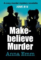 The Hinkel Cases 14 - Make-believe Murder