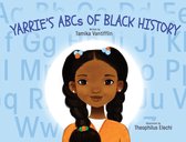 Yarrie's ABCs of Black History: Black History from A to Z