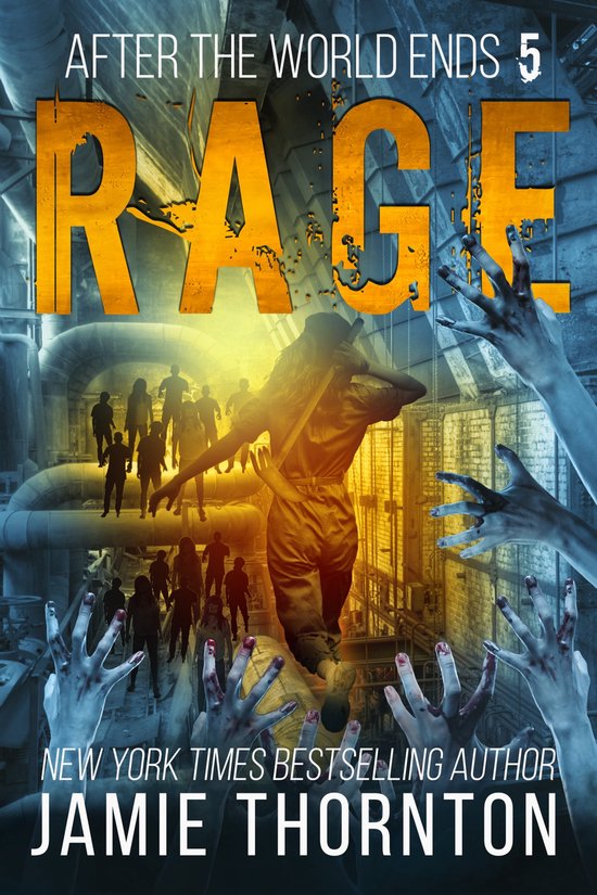 After the World Ends 5 -  After The World Ends: Rage (Book 5)