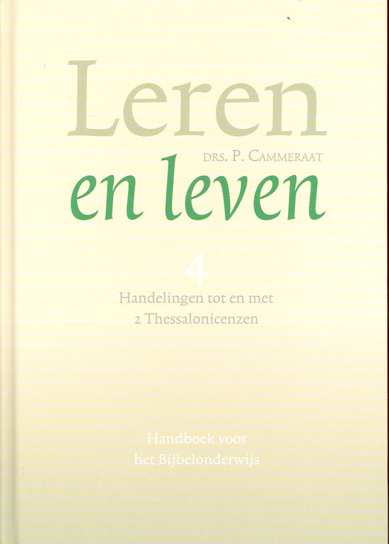 Cover van het boek 'Leren en leven 4 Handelingen tot en met 2 Thessalonicenzen' van  Cammeraat