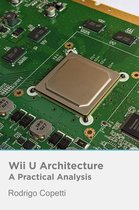 Architecture of Consoles: A Practical Analysis 21 - Wii U Architecture