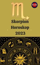 Skorpion Horoskop 2023