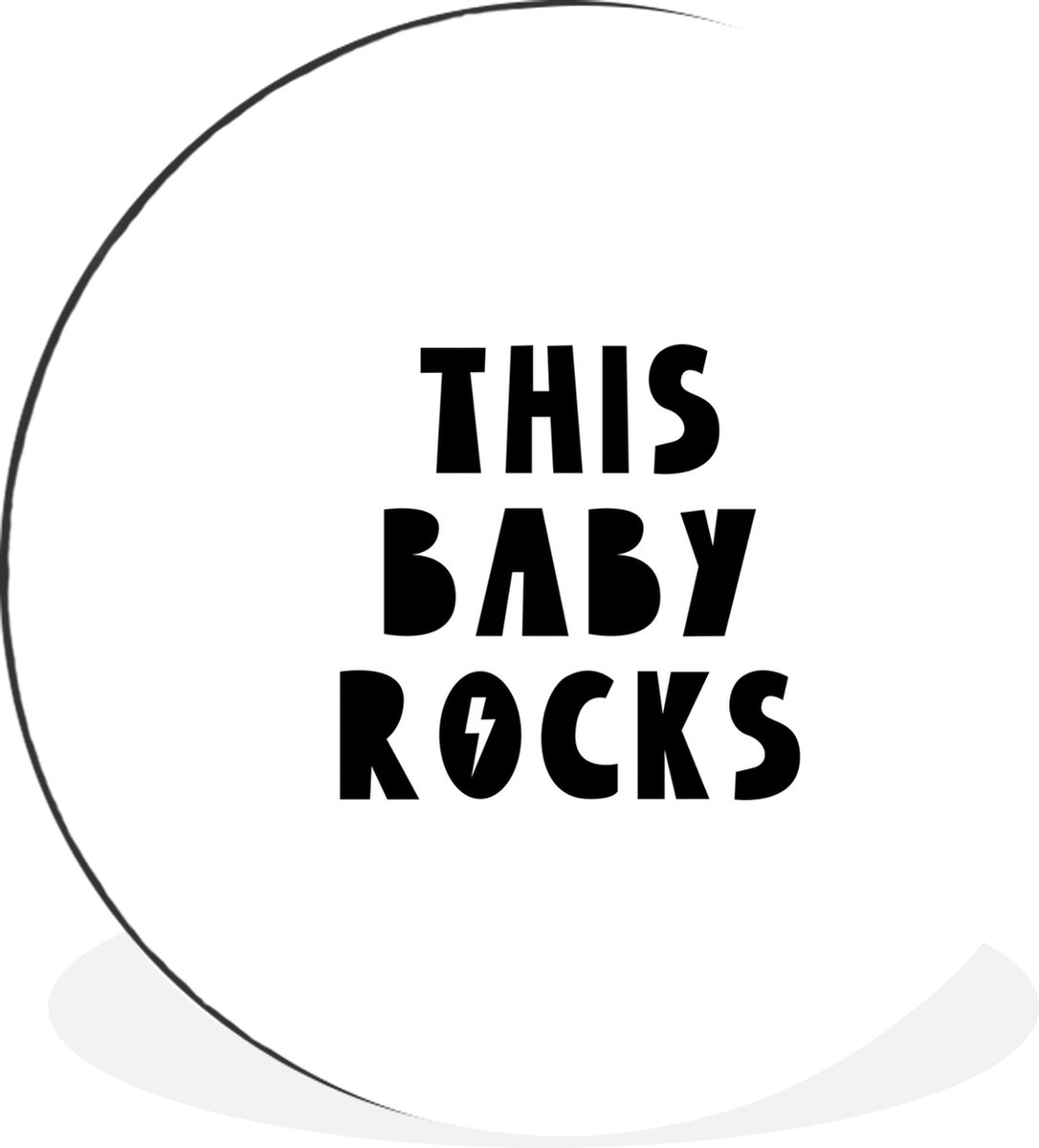 WallCircle - Wandcirkel - Muurcirkel - Quotes - This baby rocks - Baby - Kinderen - Spreuken - Aluminium - Dibond - 90x90 cm - Binnen en Buiten