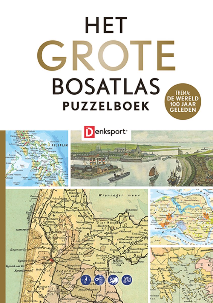 Denksport - Het Grote Bosatlas Puzzelboek - 100 jaar geleden - Denksport