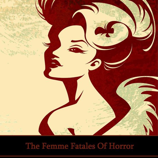 Femme Fatales of Horror, The - cover