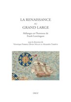 Travaux d'Humanisme et Renaissance - La Renaissance au grand large