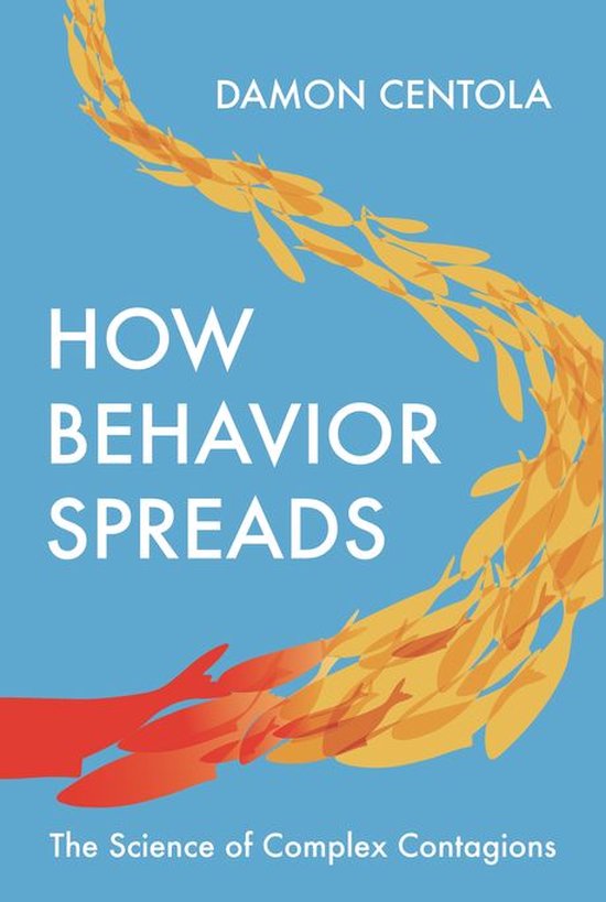 Princeton Analytical Sociology Series - How Behavior Spreads - cover