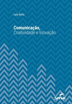 Série Universitária - Comunicação, criatividade e inovação