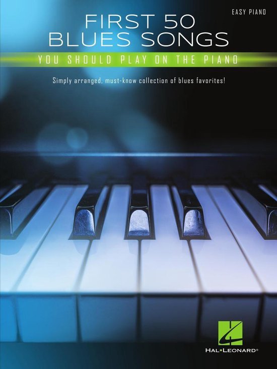 First 50 Blues Songs You Should Play on the Piano - cover