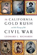 Vintage Civil War Library - The California Gold Rush and the Coming of the Civil War