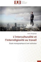 Omn.Univ.Europ.- L Interculturalit� Et L Interreligiosit� Au Travail
