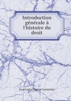 Introduction generale a l'histoire du droit