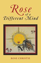 Rose of a Different Mind