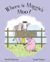 Where Is Maggie's Moo?