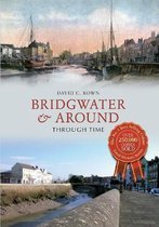 Bridgwater & Around