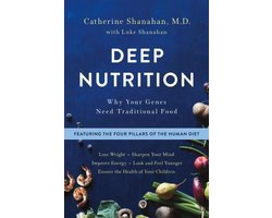 Omslag van Deep Nutrition Why Your Genes Need Traditional Food
