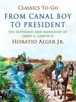 Classics To Go - From Canal Boy to President