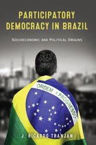 Kellogg Institute Series on Democracy and Development - Participatory Democracy in Brazil
