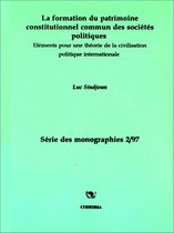 La formation du patrimoine constitutionnel commun des sociétés politiques