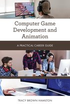 Practical Career Guides - Computer Game Development and Animation