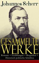 Gesammelte Werke: Romane + Erzählungen + Biografien + Historisch-politische Schriften (Vollständige Ausgaben)