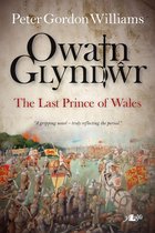 Owain Glyn DAur - The Last Prince of Wales