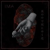 Ima - The Flowers Die In Burning Fire (LP)
