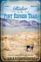 Rider on the Pony Express Trail 1 - Rider on the Pony Express Trail