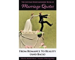 The Lifetime Honeymooners' Book of Marriage Quotes