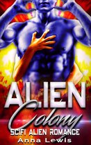 Alien Colony : Scifi Alien Romance