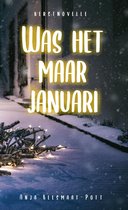 Was het maar januari