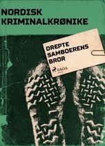 Nordisk Kriminalkrønike - Drepte samboerens bror